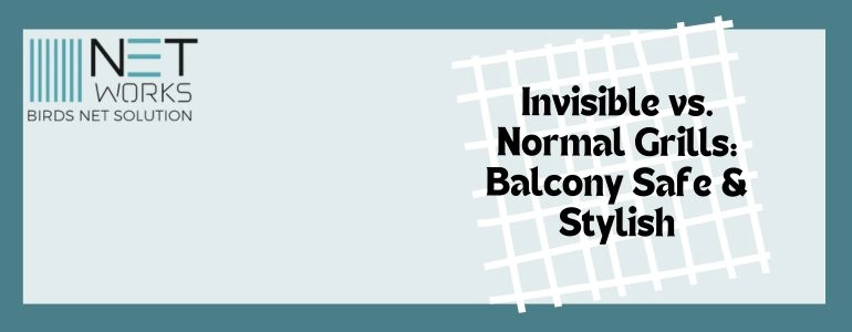 Invisible vs. Normal Grills: Which is Better?