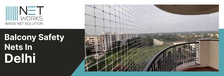 Balcony Safety Nets Installation in Delhi